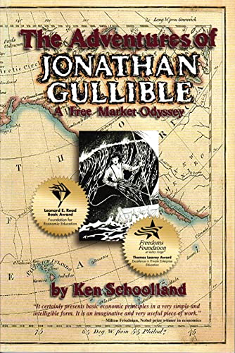 The Adventures of Jonathan Gullible: A Free Market Odyssey