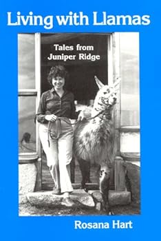 Paperback Living With Llamas: Tales from Juniper Ridge Book