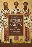 Witness of the Saints: Patristic Readings in the Liturgy of the Hours