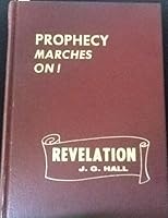 Prophecy Marches On! Revelation B0061H4IBS Book Cover