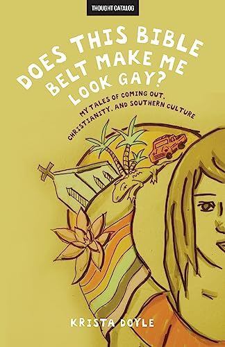 Does This Bible Belt Make Me Look Gay?