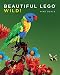 Beautiful LEGO 3: Wild! (Beautiful LEGO Series)