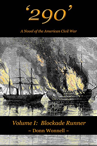 '290': A Novel of the American Civil War ('290' A Novel of the American Civil War Book 1)