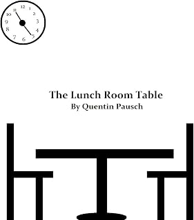 The Lunch Room Table