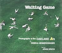 Waiting Game: Photographs of the Oakland A's 0913028932 Book Cover
