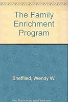 The Family Enrichment Program B000NSNLY6 Book Cover