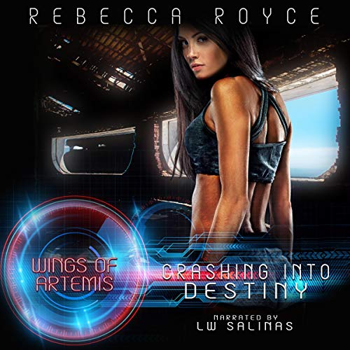 Crashing Into Destiny (A Science Fiction Reverse Harem Romance) by Rebecca Royce episode artwork