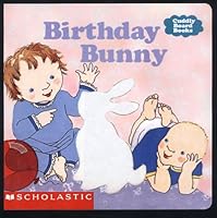 Birthday Bunny (Cuddly Board Books) 0439129125 Book Cover