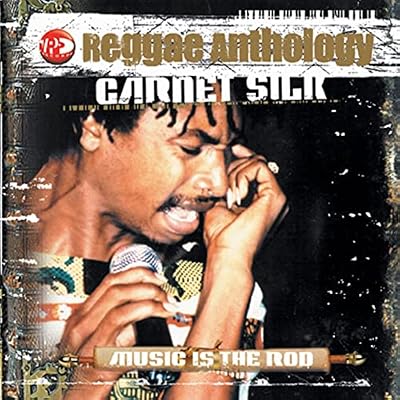 Portada del vinilo Reggae Anthology-Music Is the Rod de Garnet Silk