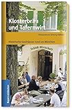 klosterbrauerei mallersdorf  Klosterbräu und Tafernwirt: Historische Gasthäuser rund um München