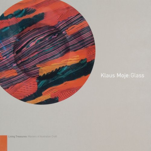 Klaus Moje: Glass by Megan Bottari (2006) Paperback