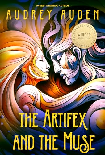 The Artifex and the Muse: A romantic fantasy adventure—two young heroes resist the mythic powers of their world, igniting a rebellion that echoes through time