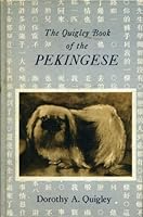 The Quigley book of the Pekingese, 0876052200 Book Cover