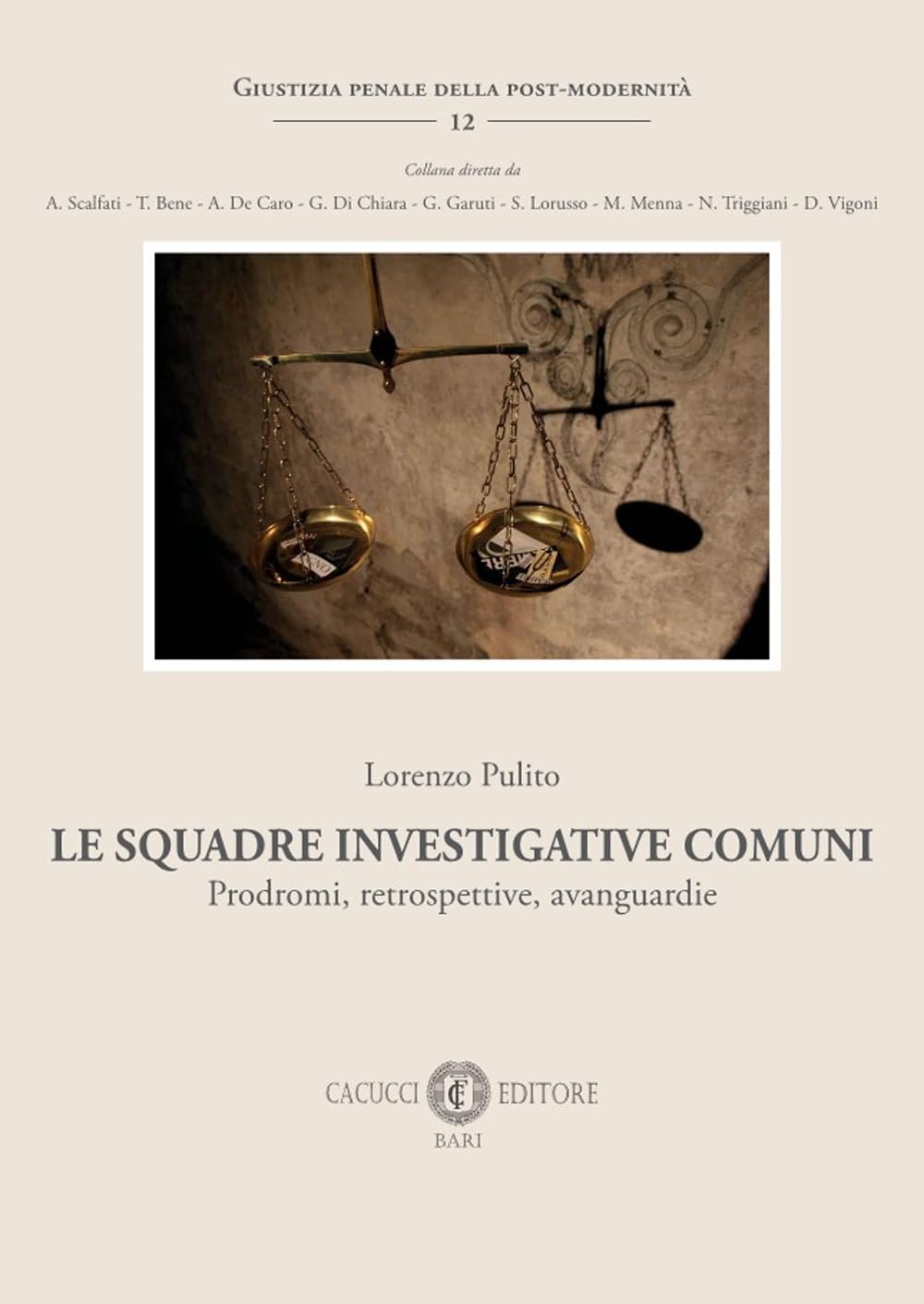 Le Squadre Investigative Comuni. Prodromi, Retrospettive, Avanguardie - 4