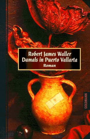 Damals In Puerto Vallarta: Roman [German] 3442441781 Book Cover