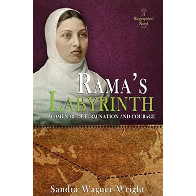 Rama's Labyrinth: A Biographical Novel
