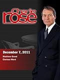 Charlie Rose - Matthew Dowd / Clarissa Ward (December 7, 2011)