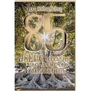 Karte zum 85. Geburtstag“Besonderheit“, B6 + Umschlag