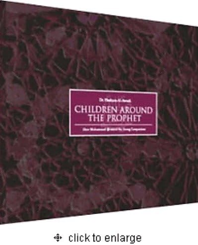 Children Around the Prophet (8 Audio Cd Boxed Set) Dr. Hesham Al-awadi