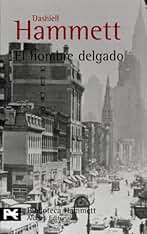 El hombre delgado (El Libro De Bolsillo - Bibliotecas De Autor - Biblioteca Hammett)