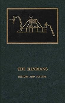 Hardcover The Illyrians: History and Culture Book