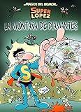  Superlópez. La montaña de diamantes (Magos del Humor 165) (Bruguera Clásica)