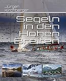  Segeln in den Hohen Breiten: Handbuch für anspruchsvolle Reviere (Blauwassersegeln2.0, Band 4)