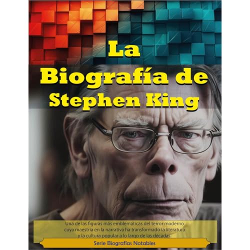 La Biograf&iacute;a de Stephen King Audiolibro Por Juan Pablo Marichal Catalan arte de portada