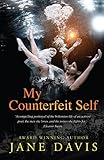 My Counterfeit Self