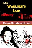 In the Warlord's Lair & Sasaki's Second 1503260348 Book Cover