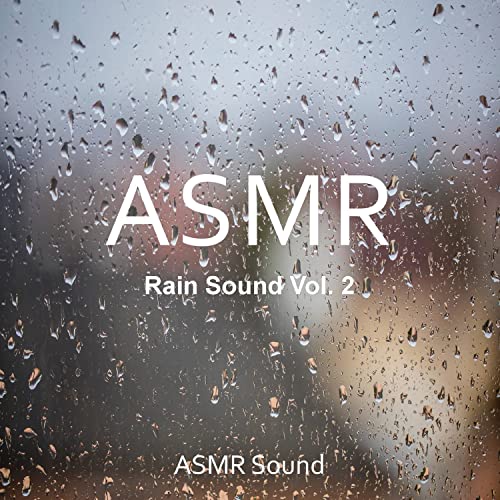 Amazon MusicでASMR SoundのASMR 빗소리 모음 Vol. 2 (현장 녹음, 암기, 백색소음, 힐링, 자장가 ...