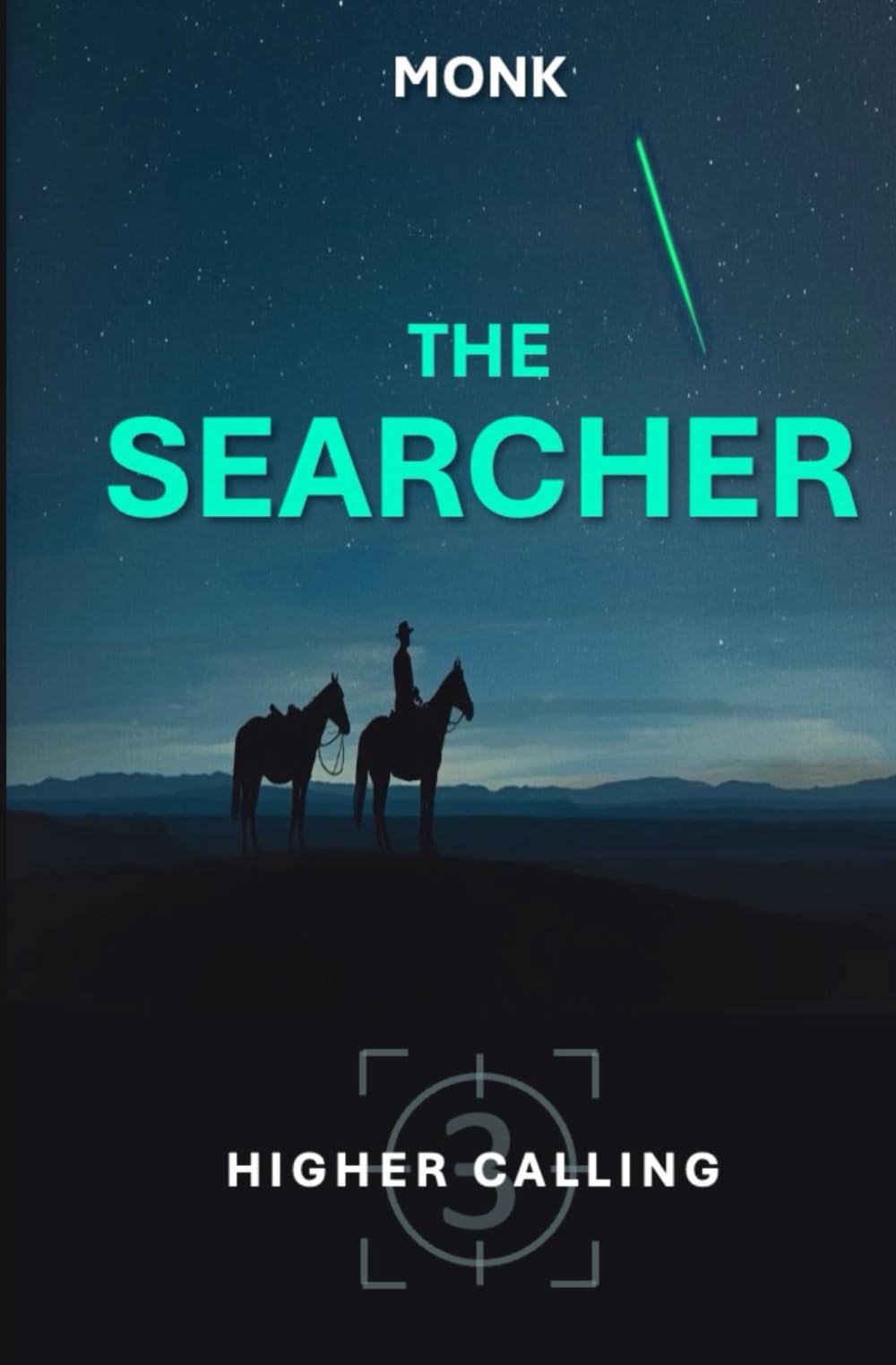 THE SEARCHER: Higher Calling - Third in a Novel Series