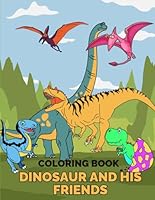 Dinosaur and his friends B0F59WZS2V Book Cover