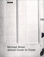 Michael Snow Almost Cover to Cover 190103318X Book Cover