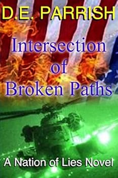 Paperback Intersection of Broken Paths: A Nation of Lies Novel Book
