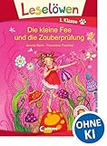 Leselöwen 1. Klasse - Die kleine Fee und die Zauberprüfung