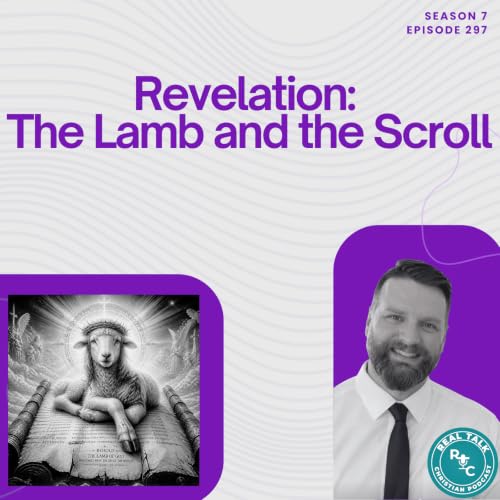 297: Revelation: The Lamb and the Scroll
