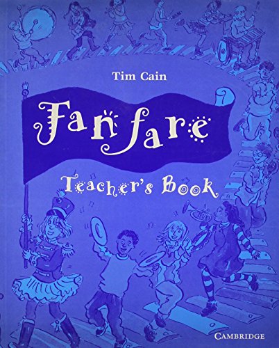 Fanfare Teacher's resource book: Cambridge Primary Music