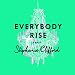 Everybody Rise: A Novel