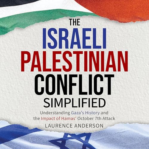 Israeli-Palestinian Conflict Simplified by Laurence Anderson episode artwork
