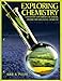 Exploring Chemistry Laboratory Experiments in General, Organic and Biological Chemistry