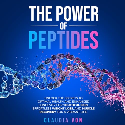 The Power of Peptides (Authored by Claudia Von) episode artwork