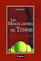 Les Miscellanées du tennis 2354252293 Book Cover