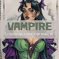 Vampire coloring book: fantasy coloring book for adults with vampire theme B0CW6MCP87 Book Cover