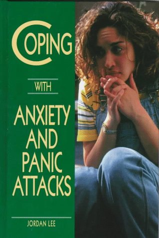 Coping with Anxiety and Panic Attacks 082392548X Book Cover