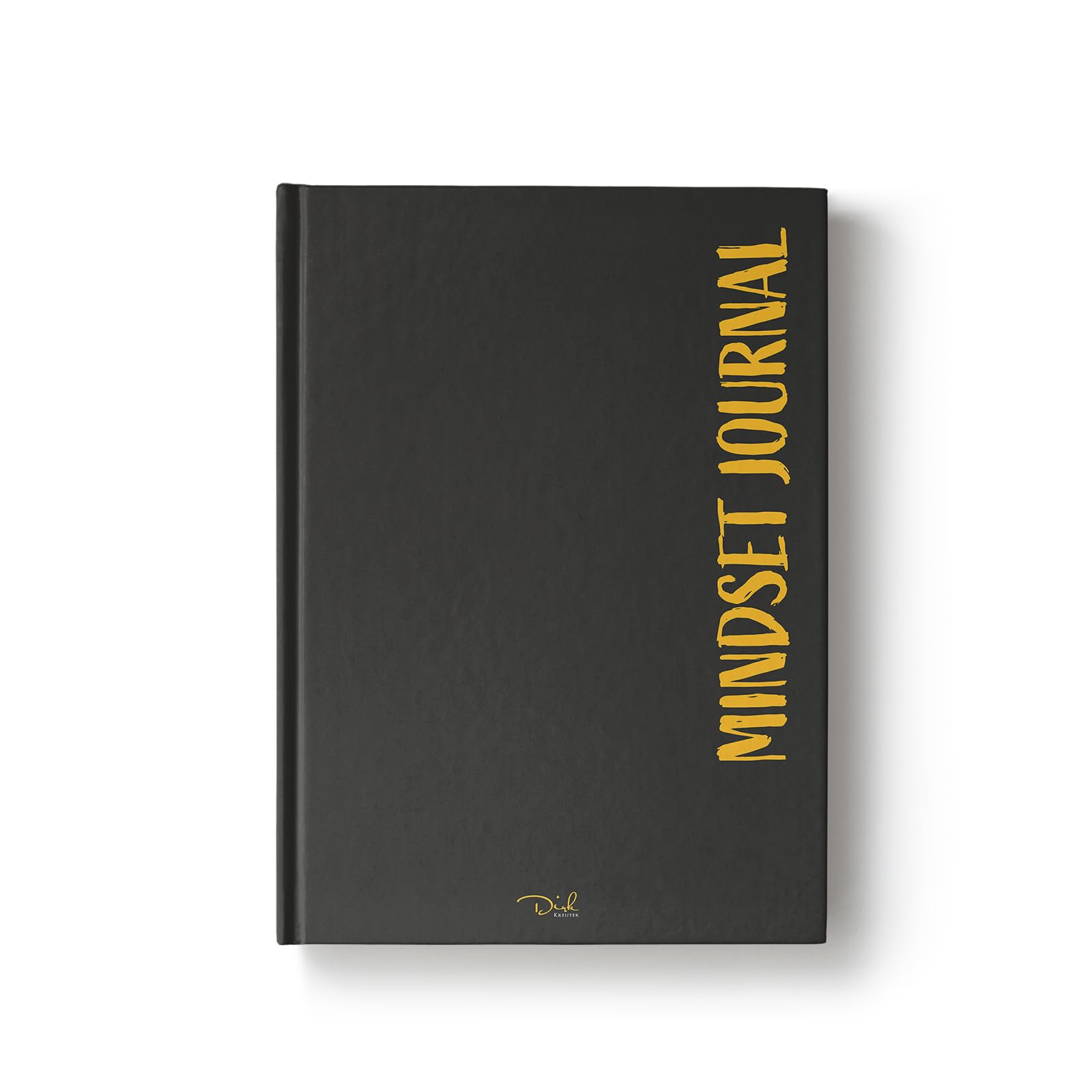 Dirk Kreuter Mindset Journal – 90-Tage Erfolgsjournal & Tagesplaner (Hardcover Notizbuch für Unternehmer, Führungskräfte & Vertriebler) – Fokus, Disziplin & Zielklarheit im Alltag