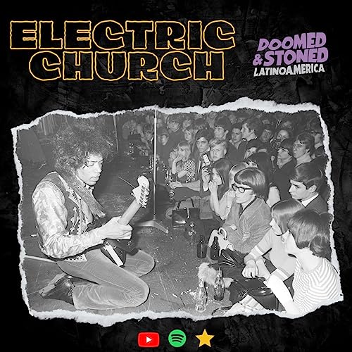 Electric Church Podcast Por Doomed & Stoned Latinoamerica arte de portada