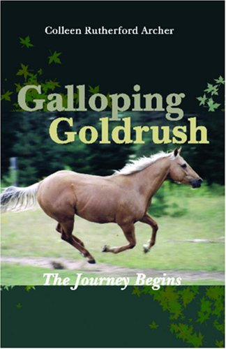 Galloping Goldrush: The Journey Begins (Galloping Goldrush)