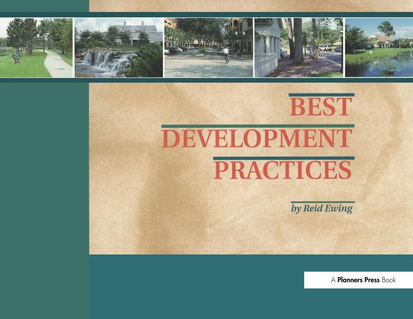 Best Development Practices: Doing the Right Thing and Making Money at the Same Time      1st Edition, Kindle Edition