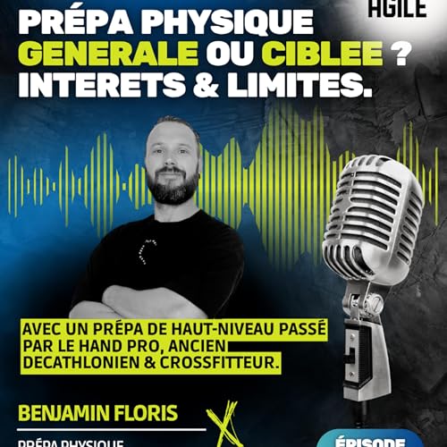 #64 [Pr&eacute;pa physique] Benjamin Floris : pr&eacute;pa physique g&eacute;n&eacute;rale ou sp&eacute;cifique ? Int&eacute;r&ecirc;ts et limites ?